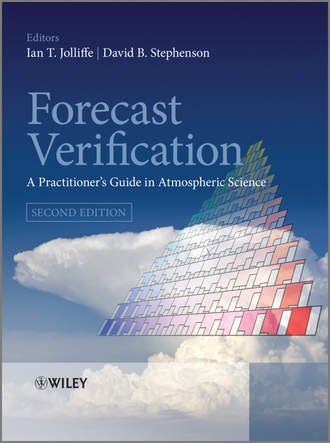 Forecast Verification. A Practitioner&apos;s Guide in Atmospheric Science