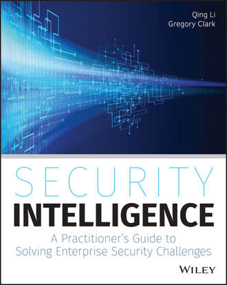 Security Intelligence. A Practitioner&apos;s Guide to Solving Enterprise Security Challenges