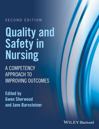 Quality and Safety in Nursing. A Competency Approach to Improving Outcomes