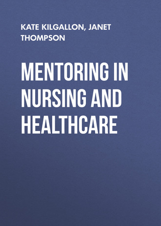 Mentoring in Nursing and Healthcare. A Practical Approach