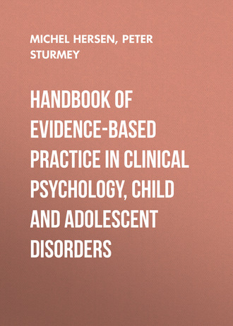 Handbook of Evidence-Based Practice in Clinical Psychology, Child and Adolescent Disorders