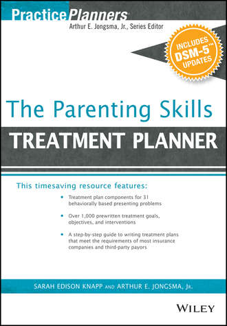 The Parenting Skills Treatment Planner, with DSM-5 Updates