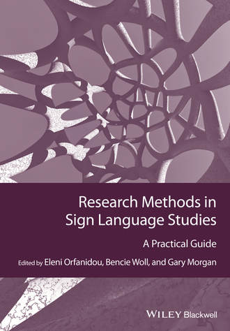 Research Methods in Sign Language Studies. A Practical Guide