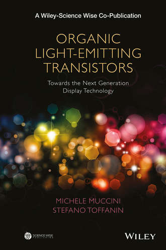 Organic Light-Emitting Transistors. Towards the Next Generation Display Technology