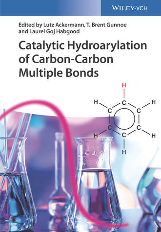 Catalytic Hydroarylation of Carbon-Carbon Multiple Bonds