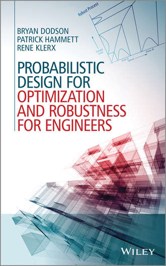 Probabilistic Design for Optimization and Robustness for Engineers