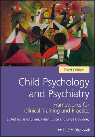 Child Psychology and Psychiatry. Frameworks for Clinical Training and Practice