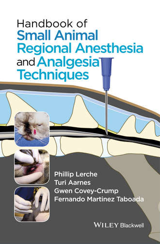 Handbook of Small Animal Regional Anesthesia and Analgesia Techniques