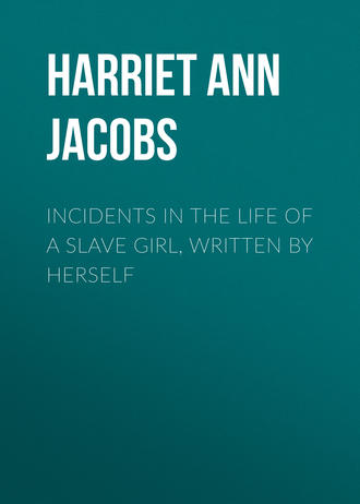 Incidents in the Life of a Slave Girl, Written by Herself