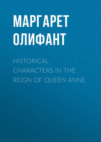 Historical Characters in the Reign of Queen Anne