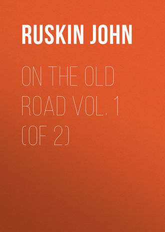 On the Old Road  Vol. 1  (of 2)