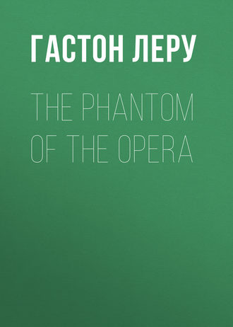 The Phantom of the Opera