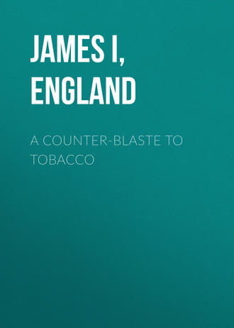 A Counter-Blaste to Tobacco