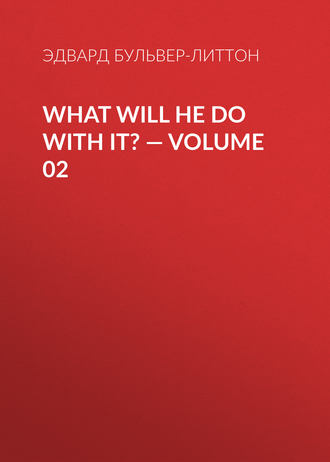 What Will He Do with It? — Volume 02