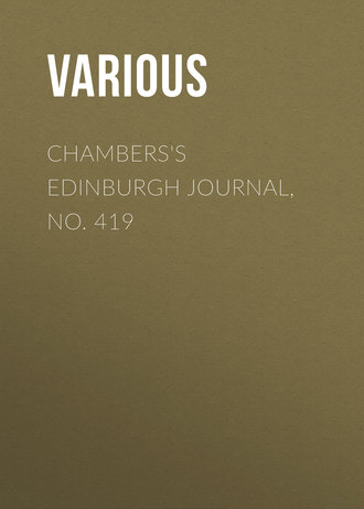 Chambers&apos;s Edinburgh Journal, No. 419