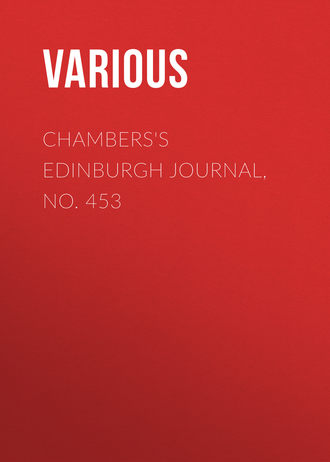 Chambers&apos;s Edinburgh Journal, No. 453