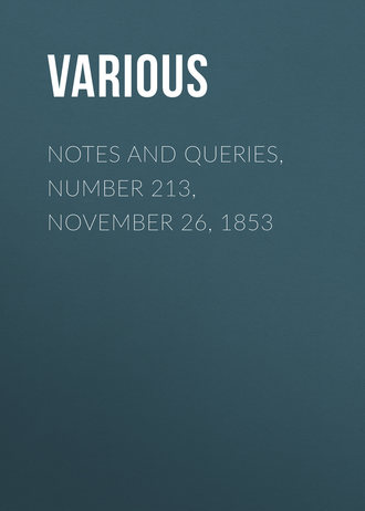 Notes and Queries, Number 213, November 26, 1853