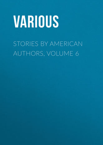 Stories by American Authors, Volume 6