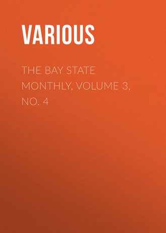 The Bay State Monthly, Volume 3, No. 4