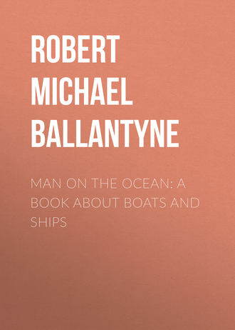 Man on the Ocean: A Book about Boats and Ships