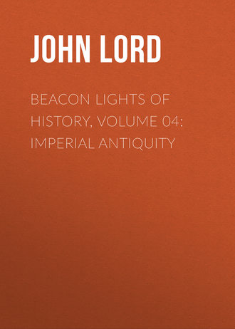 Beacon Lights of History, Volume 04: Imperial Antiquity