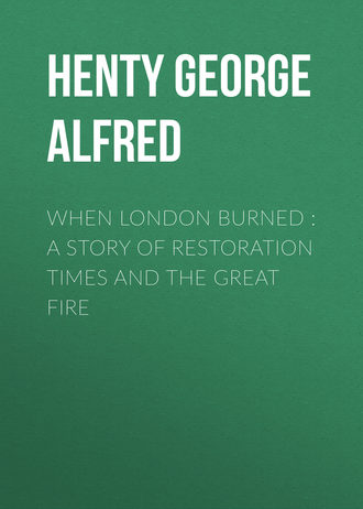 When London Burned : a Story of Restoration Times and the Great Fire