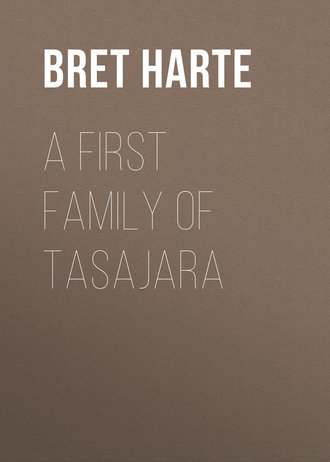 A First Family of Tasajara