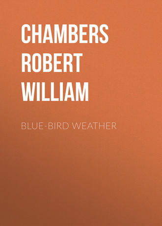 Blue-Bird Weather