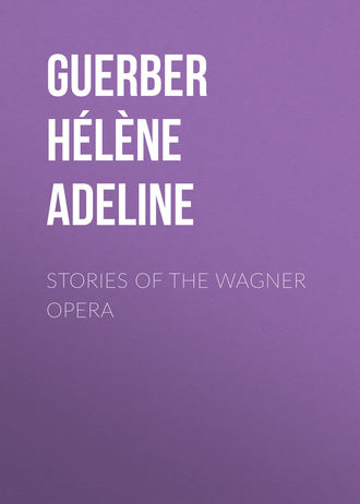 Stories of the Wagner Opera