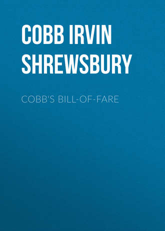 Cobb&apos;s Bill-of-Fare