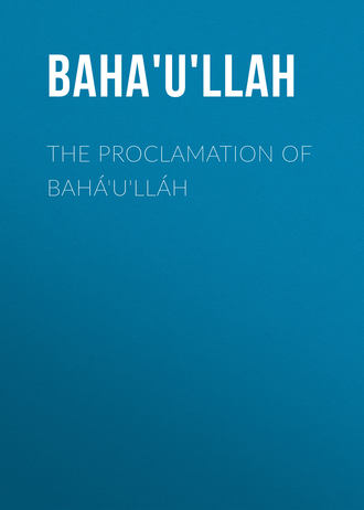 The Proclamation of Bahá&apos;u&apos;lláh