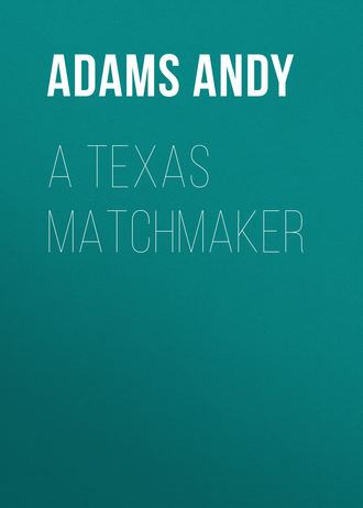 A Texas Matchmaker