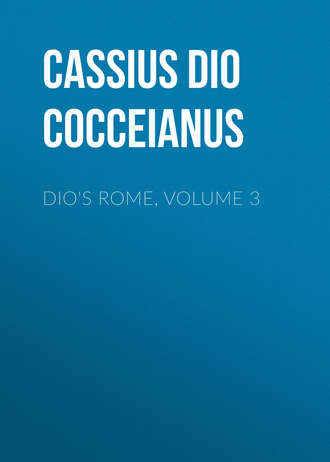 Dio&apos;s Rome, Volume 3