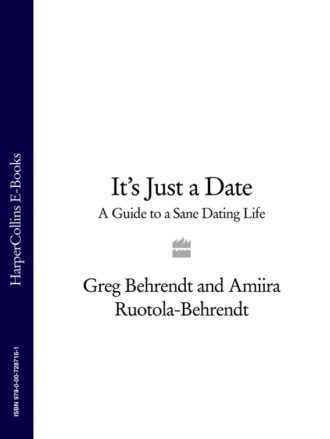 It’s Just a Date: A Guide to a Sane Dating Life