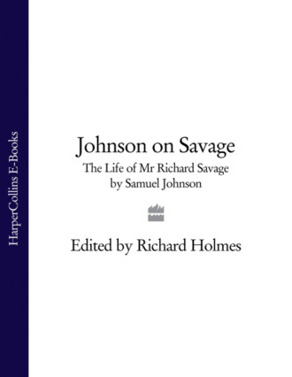 Johnson on Savage: The Life of Mr Richard Savage by Samuel Johnson