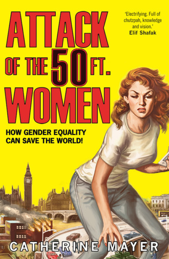 Attack of the 50 Ft. Women: How Gender Equality Can Save The World!