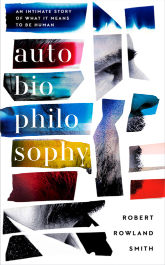 AutoBioPhilosophy: An intimate story of what it means to be human