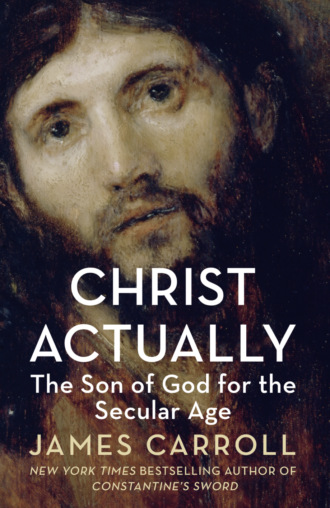 Christ Actually: The Son of God for the Secular Age