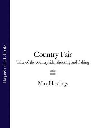 Country Fair: Tales of the Countryside, Shooting and Fishing