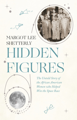 Hidden Figures: The Untold Story of the African American Women Who Helped Win the Space Race