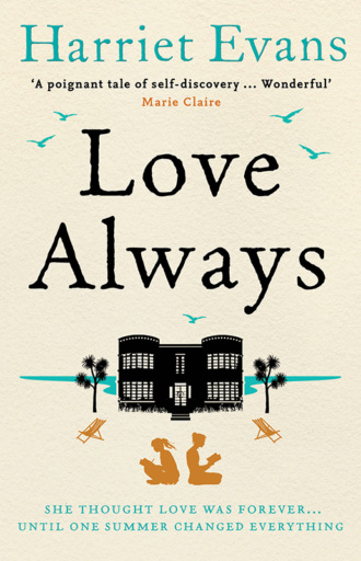 Love Always: A sweeping summer read full of dark family secrets from the Sunday Times bestselling author