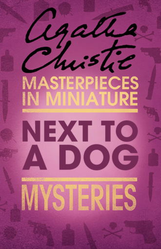 Next to a Dog: An Agatha Christie Short Story