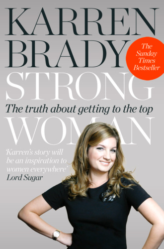 Strong Woman: The Truth About Getting to the Top