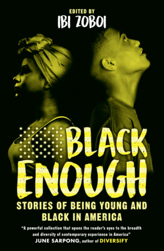 Black Enough: Stories of Being Young & Black in America