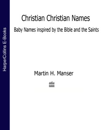 Christian Christian Names: Baby Names inspired by the Bible and the Saints