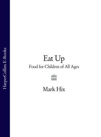 Eat Up: Food for Children of All Ages