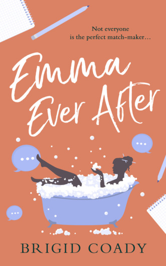 Emma Ever After: A feel-good romantic comedy with a hilarious modern re-telling of Jane Austen