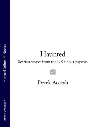 Haunted: Scariest stories from the UK's no. 1 psychic