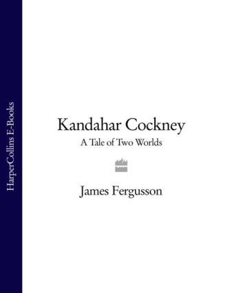 Kandahar Cockney: A Tale of Two Worlds