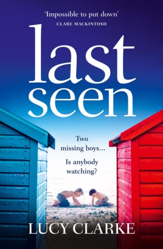 Last Seen: A gripping psychological thriller, full of secrets and twists